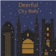 Deerful - City Bells